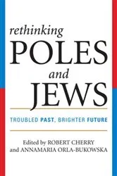 Book cover of Rethinking Poles and Jews by Robert Cherry