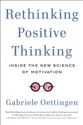 Book cover of Rethinking Positive Thinking by Gabriele Oettingen