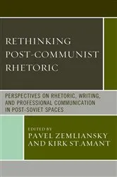 Book cover of Rethinking Post-Communist Rhetoric by Pavel Zemliansky