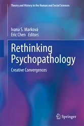 Book cover of Rethinking Psychopathology by Ivana S. Marková