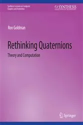 Book cover of Rethinking Quaternions by Ron Goldman