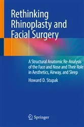 Book cover of Rethinking Rhinoplasty and Facial Surgery by Howard D. Stupak