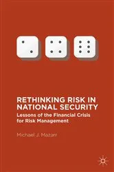 Book cover of Rethinking Risk in National Security by Michael J. Mazarr