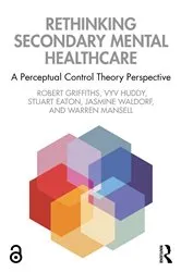 Book cover of Rethinking Secondary Mental Healthcare by Robert Griffiths