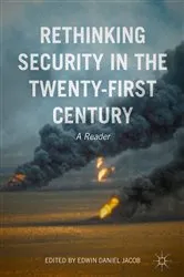 Book cover of Rethinking Security in the Twenty-First Century by Edwin Daniel Jacob