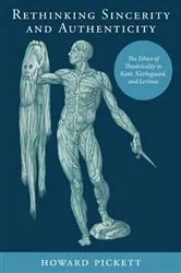 Book cover of Rethinking Sincerity and Authenticity by Howard Pickett