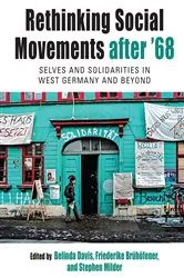 Book cover of Rethinking Social Movements after '68 by Belinda Davis