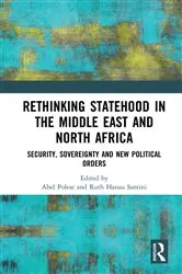 Book cover of Rethinking Statehood in the Middle East and North Africa by Abel Polese