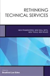 Book cover of Rethinking Technical Services by Bradford Lee Eden