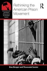 Book cover of Rethinking the American Prison Movement by Dan Berger