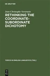 Book cover of Rethinking the Coordinate-Subordinate Dichotomy by Jean-Christophe Verstraete