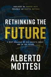 Book cover of Rethinking the Future by Alberto Mottesi