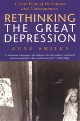 Book cover of Rethinking the Great Depression by Gene Smiley