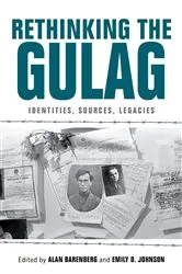 Book cover of Rethinking the Gulag by Alan Barenberg