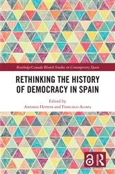 Book cover of Rethinking the History of Democracy in Spain by Antonio Herrera