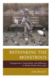 Book cover of Rethinking the Monstrous by Jim Byatt