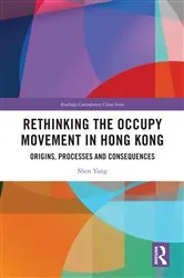 Book cover of Rethinking the Occupy Movement in Hong Kong by Shen Yang