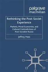 Book cover of Rethinking the Post Soviet Experience by J. Hass
