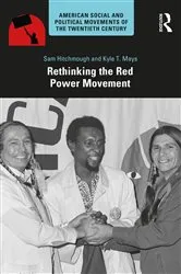 Book cover of Rethinking the Red Power Movement by Sam Hitchmough