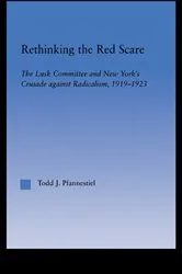 Book cover of Rethinking the Red Scare by Todd J. Pfannestiel