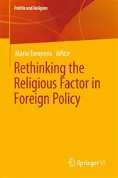 Book cover of Rethinking the Religious Factor in Foreign Policy by Maria Toropova
