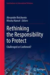 Book cover of Rethinking the Responsibility to Protect by Alexander Reichwein