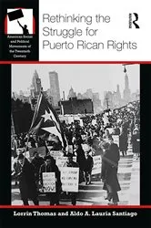 Book cover of Rethinking the Struggle for Puerto Rican Rights by Lorrin R Thomas
