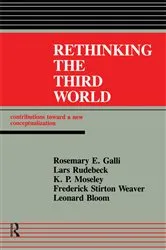 Book cover of Rethinking The Third World by Rosemary E. Galli