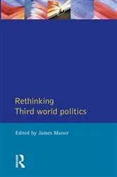 Book cover of Rethinking Third-World Politics by James Manor
