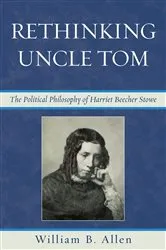 Book cover of Rethinking Uncle Tom by William B. Allen