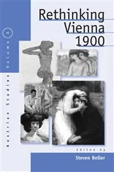 Book cover of Rethinking Vienna 1900 by Steven Beller