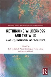 Book cover of Rethinking Wilderness and the Wild by Robyn Bartel