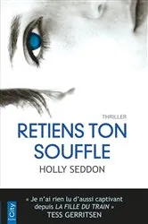 Book cover of Retiens ton souffle by Holly Seddon