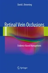 Book cover of Retinal Vein Occlusions by David J. Browning