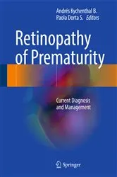 Book cover of Retinopathy of Prematurity by Andrés Kychenthal B.