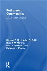 Book cover of Retirement Communities by Michael E Hunt