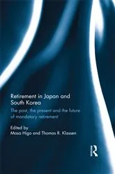 Book cover of Retirement in Japan and South Korea by Masa Higo