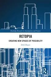 Book cover of Retopia: Creating New Spaces of Possibility by Dirk Hoyer
