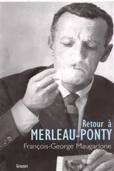 Book cover of Retour à Merleau-Ponty by François-Georges Maugarlone