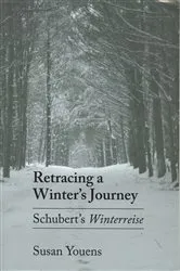 Book cover of Retracing a Winter's Journey by Susan Youens