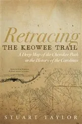 Book cover of Retracing the Keowee Trail by Stuart Taylor
