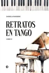 Book cover of Retratos en tango by Daniela Passerini