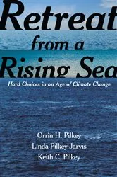 Book cover of Retreat from a Rising Sea by Orrin H. Pilkey