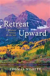 Book cover of Retreat Upward by Thomas Nisbett