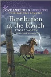Book cover of Retribution at the Ranch by Lenora Worth