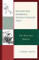 Book cover of Retrieving Darwin's Revolutionary Idea by Samuel Grove