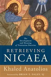 Book cover of Retrieving Nicaea by Khaled Anatolios