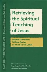 Book cover of Retrieving the Spiritual Teaching of Jesus by Roger Haight