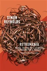 Book cover of Retromania by Simon Reynolds