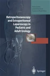 Book cover of Retroperitoneoscopy and Extraperitoneal Laparoscopy in Pediatric and Adult Urology by Paolo Caione